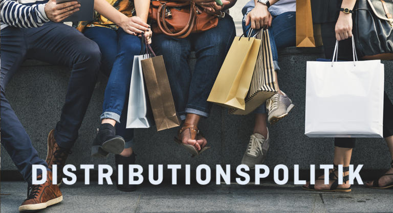 Distributionspolitik: wie das Produkt zum Kunden kommt